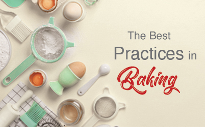 Do You Follow the Best Practices in Baking?