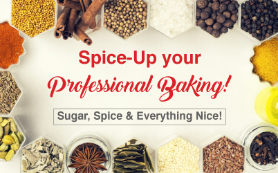Spice-Up your Professional Baking!