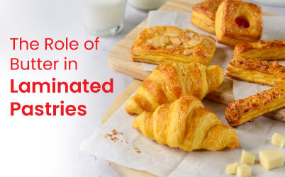 The Role of Butter in Laminated Pastries