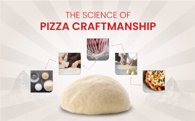 The Science of Pizza Craftmanship