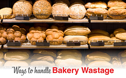 Ways to Handle Bakery Wastage